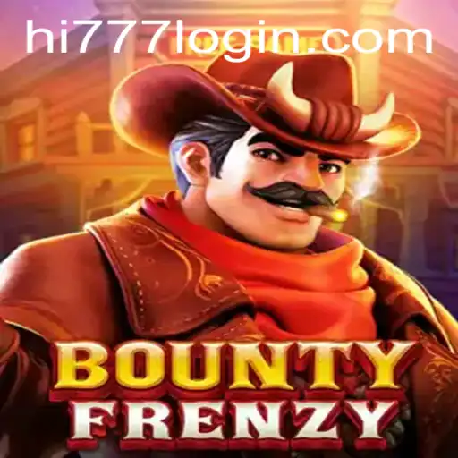 BountyFrenzy Unleashed: Dive into the Thrilling World of Hi777.COM's Latest Game