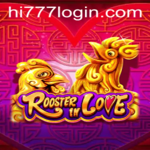Exploring RoosterInLove: The Unique Game Experience with Hi777.COM